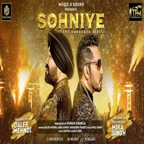 Sohniye Mika Singh, Daler Mehndi mp3 song ringtone, Sohniye Mika Singh, Daler Mehndi Ringtone Download - RiskyJatt.Com