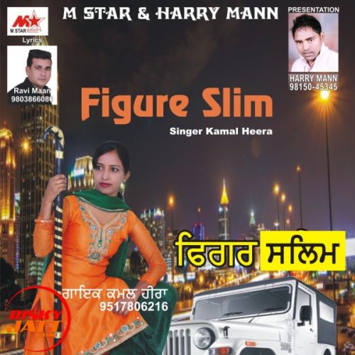 Figure Slim Kamal Heera mp3 song ringtone, Figure Slim Kamal Heera Ringtone Download - RiskyJatt.Com