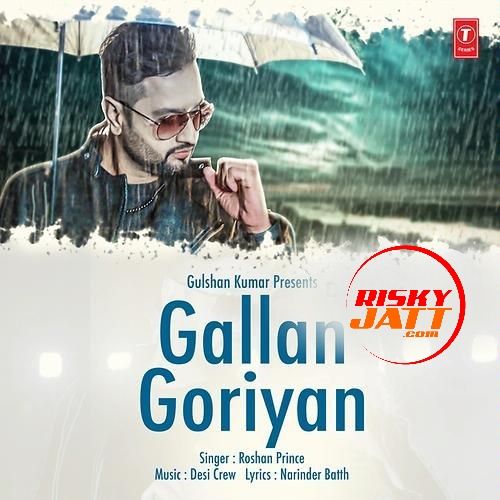 Gallan Goriyan Roshan Prince mp3 song ringtone, Gallan Goriyan Roshan Prince Ringtone Download - RiskyJatt.Com