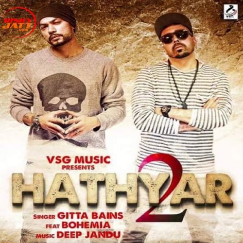 Hathyar 2 Gitta Bains, Bohemia mp3 song ringtone, Hathyar 2 Gitta Bains, Bohemia Ringtone Download - RiskyJatt.Com