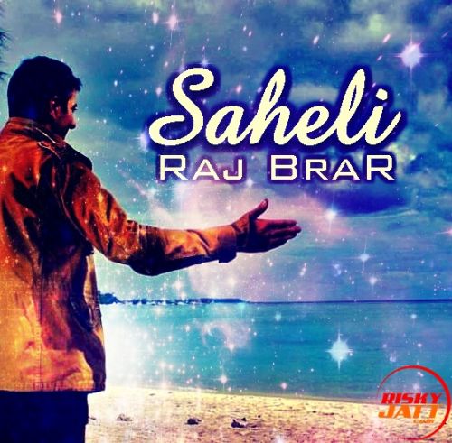 Saheli Raj Brar mp3 song ringtone, Saheli Raj Brar Ringtone Download - RiskyJatt.Com