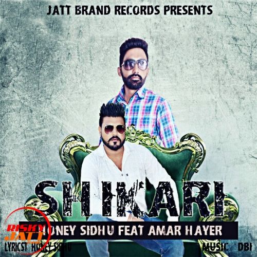 Shikari Honey Sidhu, Amar Hayer mp3 song ringtone, Shikari Honey Sidhu, Amar Hayer Ringtone Download - RiskyJatt.Com