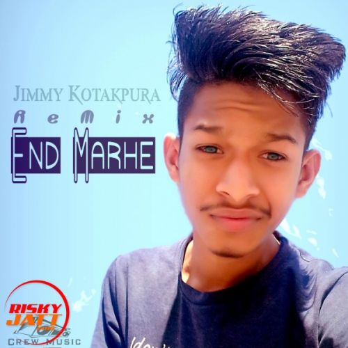 End Marhe (Remix) Jimmy Kotakpura Crew Music mp3 song ringtone, End Marhe (Remix) Jimmy Kotakpura Crew Music Ringtone Download - RiskyJatt.Com