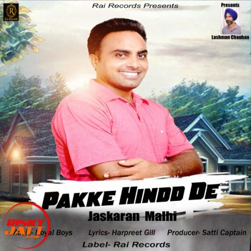 Pakke Hindd De Jaskaran Malhi mp3 song ringtone, Pakke Hindd De Jaskaran Malhi Ringtone Download - RiskyJatt.Com