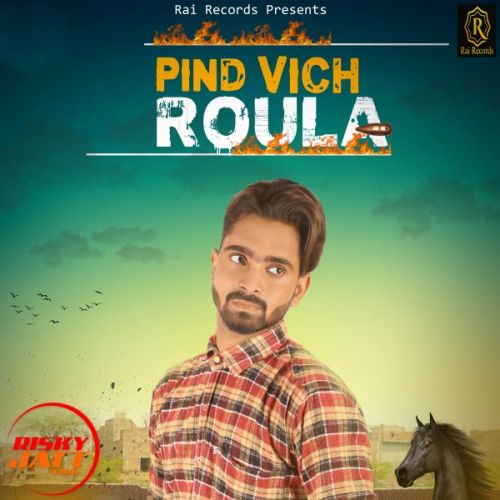 Pind Vich Roula L Deep Randhawa mp3 song ringtone, Pind Vich Roula L Deep Randhawa Ringtone Download - RiskyJatt.Com