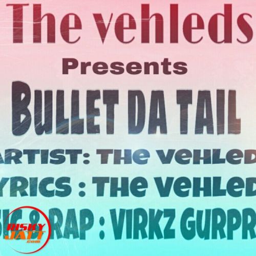 Bullet Da Tail The Vehleds mp3 song ringtone, Bullet Da Tail The Vehleds Ringtone Download - RiskyJatt.Com