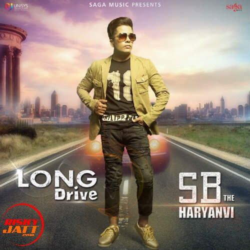 Long Drive SB The Haryanvi mp3 song ringtone, Long Drive SB The Haryanvi Ringtone Download - RiskyJatt.Com