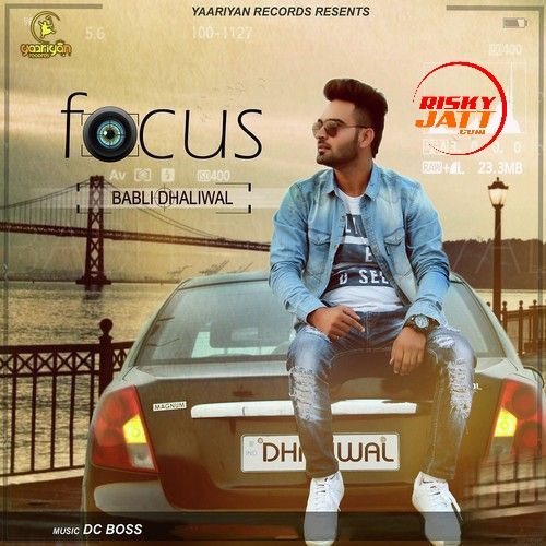 Focus Babli Dhaliwal mp3 song ringtone, Focus Babli Dhaliwal Ringtone Download - RiskyJatt.Com