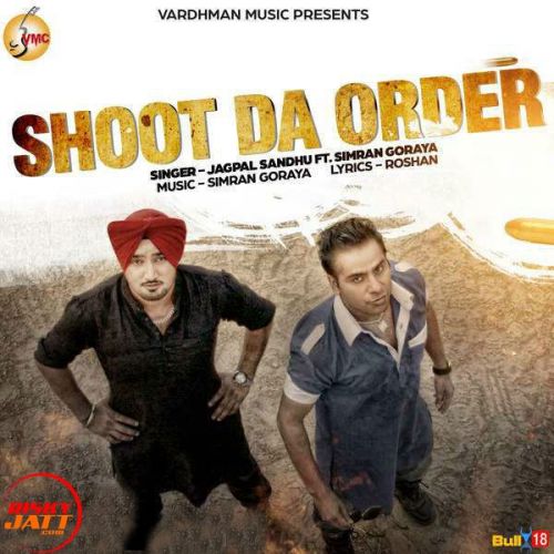 Shoot Da Order Jagpal Sandhu mp3 song ringtone, Shoot Da Order Jagpal Sandhu Ringtone Download - RiskyJatt.Com