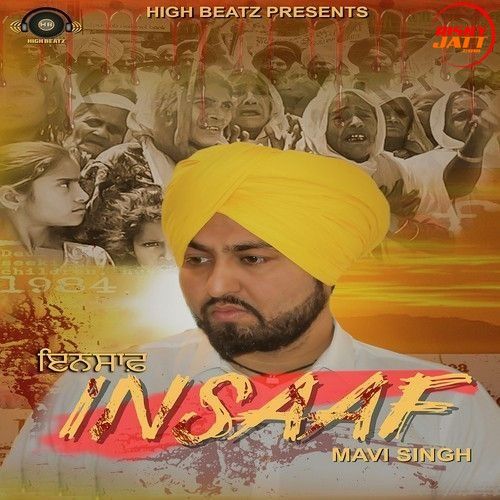 Insaaf Mavi Singh mp3 song ringtone, Insaaf Mavi Singh Ringtone Download - RiskyJatt.Com