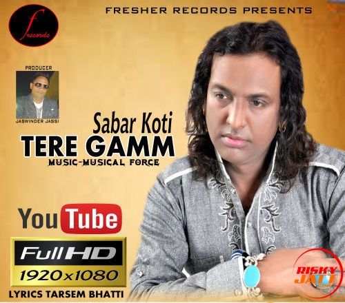 Tere Gamm Sabar Koti mp3 song ringtone, Tere Gamm Sabar Koti Ringtone Download - RiskyJatt.Com