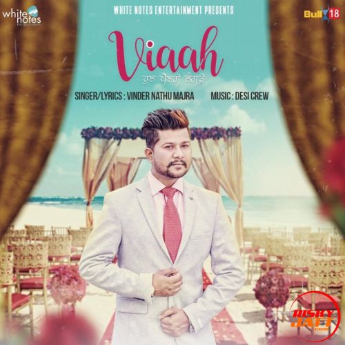 Viaah Vinder Nathu Majra mp3 song ringtone, Viaah Vinder Nathu Majra Ringtone Download - RiskyJatt.Com