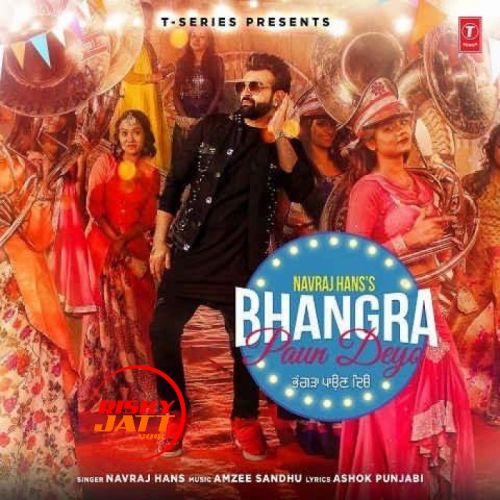 Bhangra Paun Deyo Navraj Hans mp3 song ringtone, Bhangra Paun Deyo Navraj Hans Ringtone Download - RiskyJatt.Com