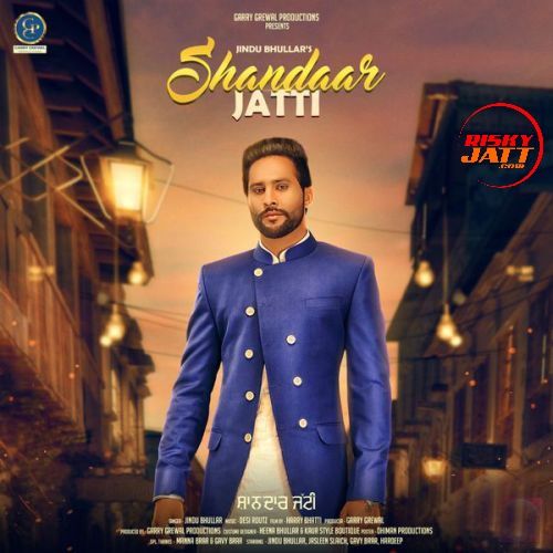 Shandaar Jatti Jindu Bhullar mp3 song ringtone, Shandaar Jatti Jindu Bhullar Ringtone Download - RiskyJatt.Com