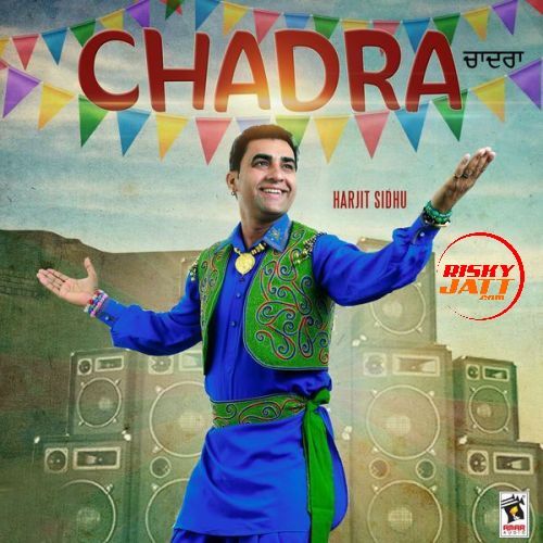 Chadra Harjit Sidhu, Parveen Dardi mp3 song ringtone, Chadra Harjit Sidhu, Parveen Dardi Ringtone Download - RiskyJatt.Com