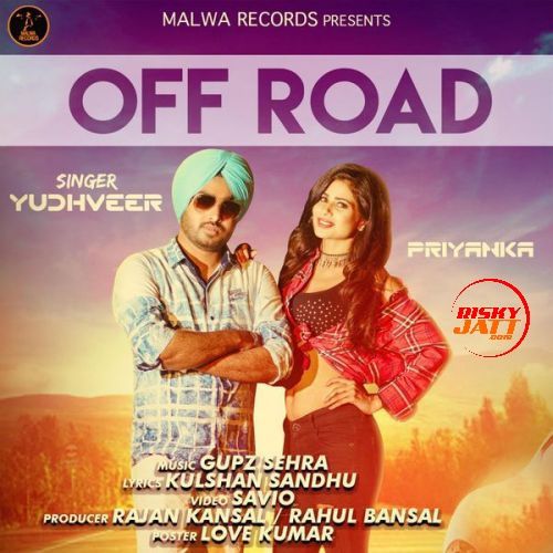 Off Road Yudhveer mp3 song ringtone, Off Road Yudhveer Ringtone Download - RiskyJatt.Com