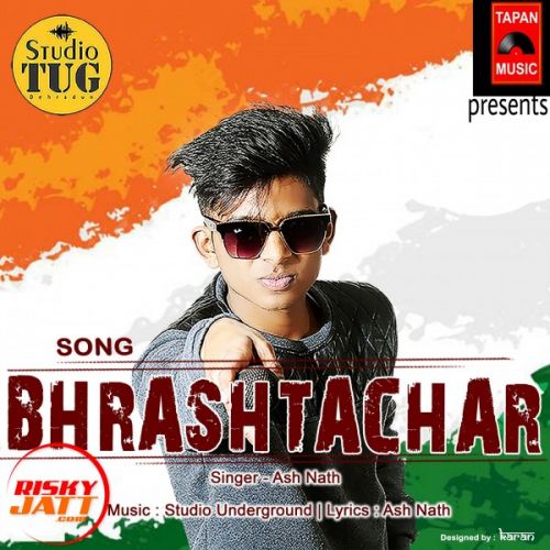 Bhrashtachar Ash Nath mp3 song ringtone, Bhrashtachar Ash Nath Ringtone Download - RiskyJatt.Com