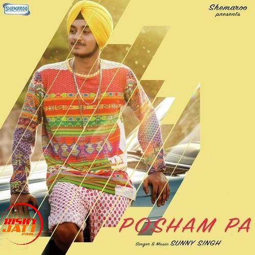 Posham Pa Sunny Singh mp3 song ringtone, Posham Sunny Singh Ringtone Download - RiskyJatt.Com