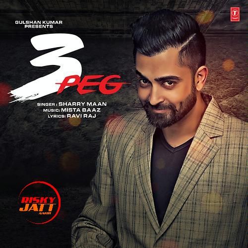 3 Peg Sharry Maan mp3 song ringtone, 3 Peg Sharry Maan Ringtone Download - RiskyJatt.Com