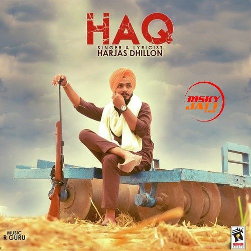 Haq Harjas Dhillon mp3 song ringtone, Haq Harjas Dhillon Ringtone Download - RiskyJatt.Com