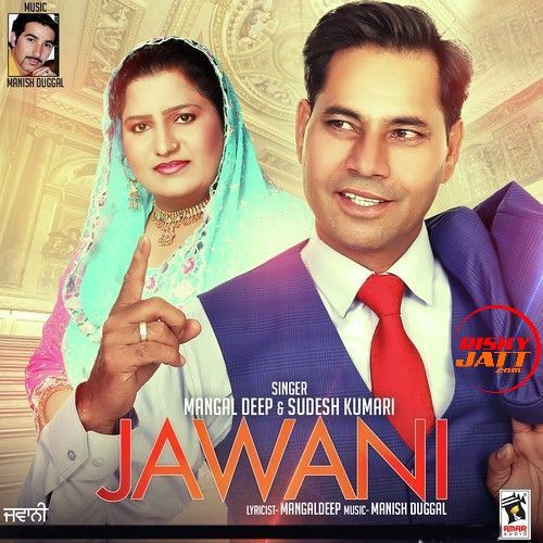 Jawani Mangaldeep, Sudesh Kumari mp3 song ringtone, Jawani Mangaldeep, Sudesh Kumari Ringtone Download - RiskyJatt.Com