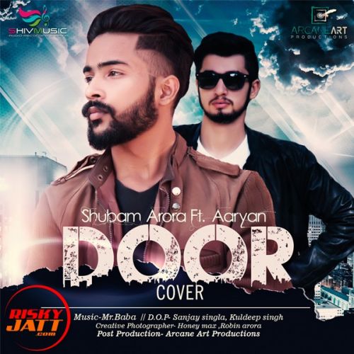 Door (Cover) Shubham Arora, Aaryan mp3 song ringtone, Door (Cover) Shubham Arora, Aaryan Ringtone Download - RiskyJatt.Com