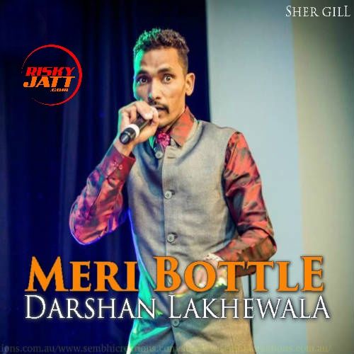 Meri Bottle Darshan Lakhewala mp3 song ringtone, Meri Bottle Darshan Lakhewala Ringtone Download - RiskyJatt.Com