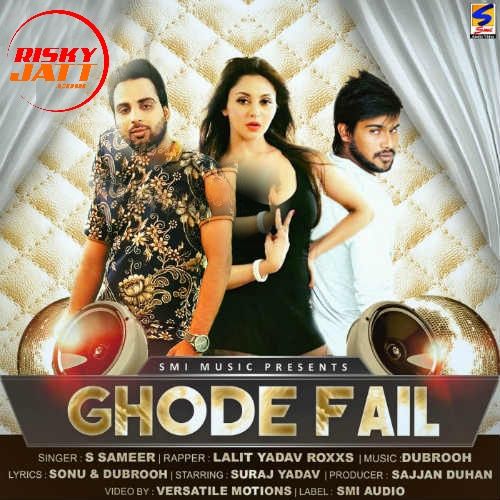 Ghode Fail S Sameer, Lalit Yadav Roxxs mp3 song ringtone, Ghode Fail S Sameer, Lalit Yadav Roxxs Ringtone Download - RiskyJatt.Com