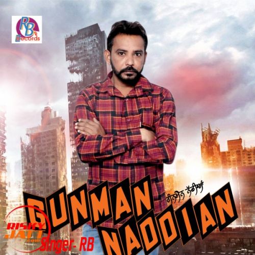 Gunman Nadian RB Mehal Kalan mp3 song ringtone, Gunman Nadian RB Mehal Kalan Ringtone Download - RiskyJatt.Com