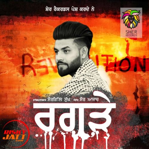 Ragray Shergill Sukh, Sher Azad mp3 song ringtone, Ragray Shergill Sukh, Sher Azad Ringtone Download - RiskyJatt.Com