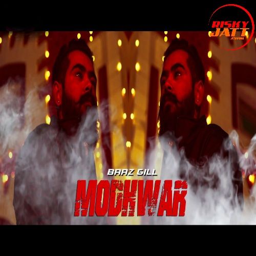 Modhwar Baaz Gill mp3 song ringtone, Modhwar Baaz Gill Ringtone Download - RiskyJatt.Com