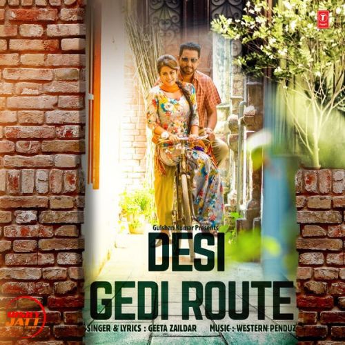 Desi Gedi Route Geeta Zaildar mp3 song ringtone, Desi Gedi Route Geeta Zaildar Ringtone Download - RiskyJatt.Com