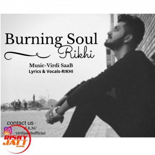 Burning Soul Rikhi mp3 song ringtone, Burning Soul Rikhi Ringtone Download - RiskyJatt.Com