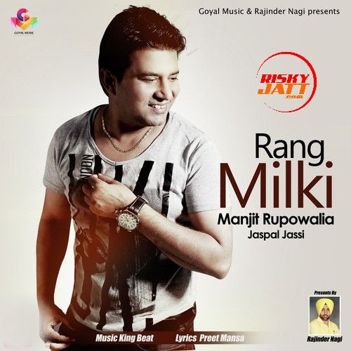 Rang Milki Manjit Rupowalia, Jaspal Jassi mp3 song ringtone, Rang Milki Manjit Rupowalia, Jaspal Jassi Ringtone Download - RiskyJatt.Com