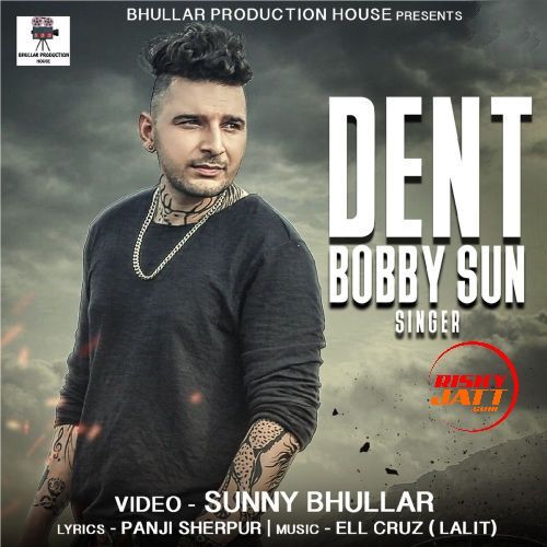 Dent Bobby Sun mp3 song ringtone, Dent Bobby Sun Ringtone Download - RiskyJatt.Com