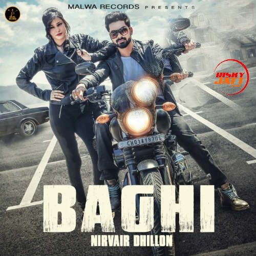 Baagi Nirvair Dhillon mp3 song ringtone, Baagi Nirvair Dhillon Ringtone Download - RiskyJatt.Com