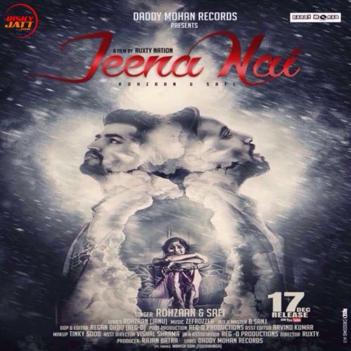 Jeena Nai Rohzaan, Safi mp3 song ringtone, Jeena Nai Rohzaan, Safi Ringtone Download - RiskyJatt.Com