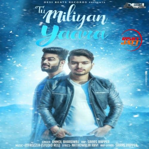 Tu Miliyan Yaara Anmol Bhardwaj, Saras Rapper mp3 song ringtone, Tu Miliyan Yaara Anmol Bhardwaj, Saras Rapper Ringtone Download - RiskyJatt.Com