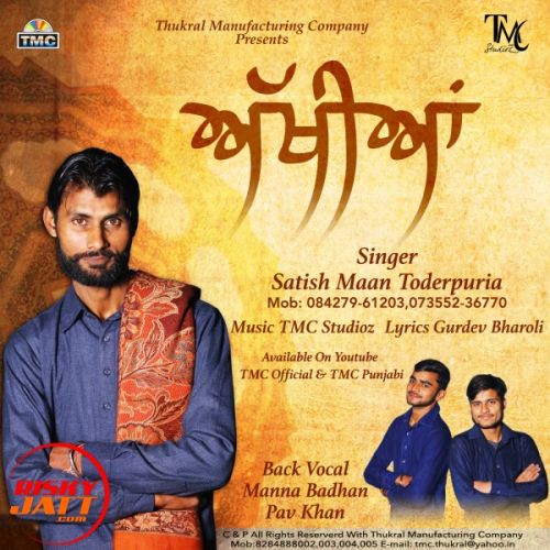 Akhiyan Satish Maan Toderpuria mp3 song ringtone, Akhiyan Satish Maan Toderpuria Ringtone Download - RiskyJatt.Com