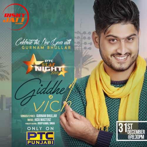 Giddhe Vich Gurnam Bhullar mp3 song ringtone, Giddhe Vich Gurnam Bhullar Ringtone Download - RiskyJatt.Com