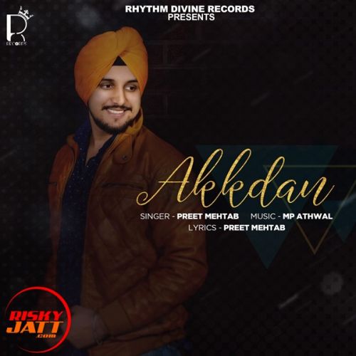 Akkdan Preet Mehtab mp3 song ringtone, Akkdan Preet Mehtab Ringtone Download - RiskyJatt.Com