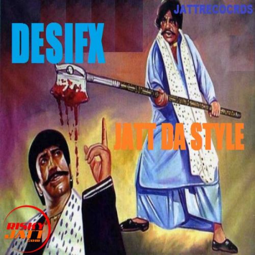 Jatt Da Style Desifx mp3 song ringtone, Jatt Da Style Desifx Ringtone Download - RiskyJatt.Com