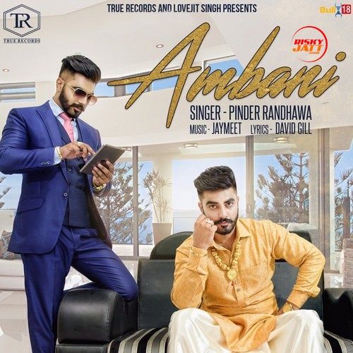 Ambani Pinder Randhawa mp3 song ringtone, Ambani Pinder Randhawa Ringtone Download - RiskyJatt.Com