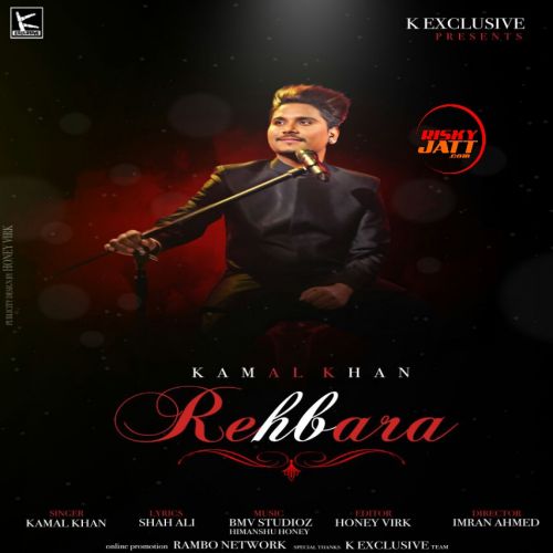 Rehbara Kamal Khan mp3 song ringtone, Rehbara Kamal Khan Ringtone Download - RiskyJatt.Com