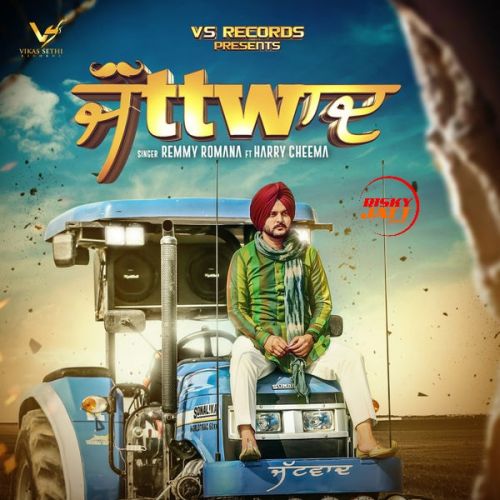 Jattwaad Remmy Romana mp3 song ringtone, Jattwaad Remmy Romana Ringtone Download - RiskyJatt.Com