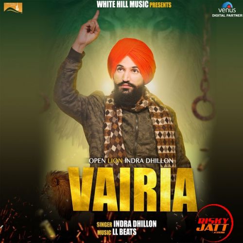 Vairia Indra Dhillon mp3 song ringtone, Vairia Indra Dhillon Ringtone Download - RiskyJatt.Com