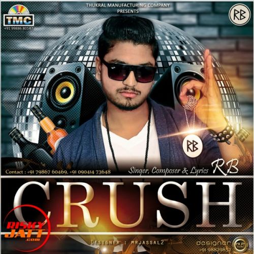 Crush RB mp3 song ringtone, Crush RB Ringtone Download - RiskyJatt.Com