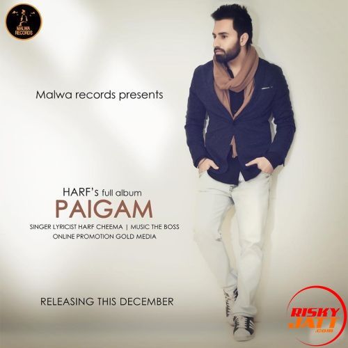 Paigam Harf Cheema mp3 song ringtone, Paigam Harf Cheema Ringtone Download - RiskyJatt.Com