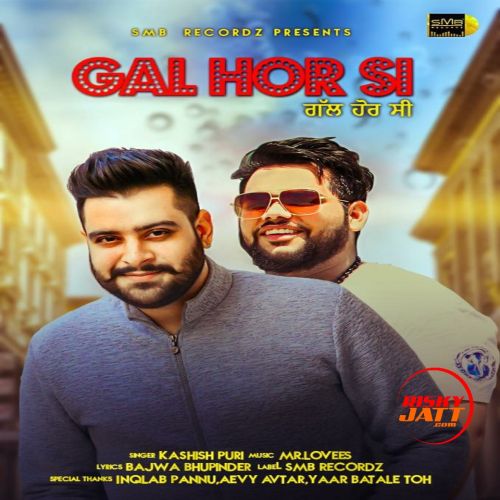 Gal Hor Si Kashish Puri mp3 song ringtone, Gal Hor Si Kashish Puri Ringtone Download - RiskyJatt.Com