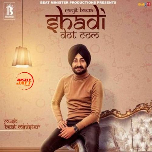 Shadi Dot Com Ranjit Bawa mp3 song ringtone, Shadi Dot Com Ranjit Bawa Ringtone Download - RiskyJatt.Com